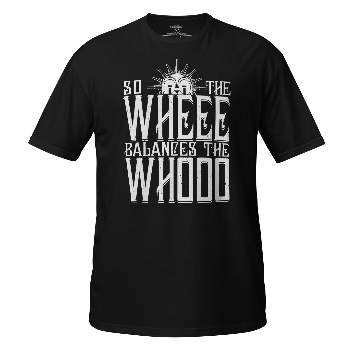 Expedition 33 - Das WHEE Balances The WHOOO - T-Shirt